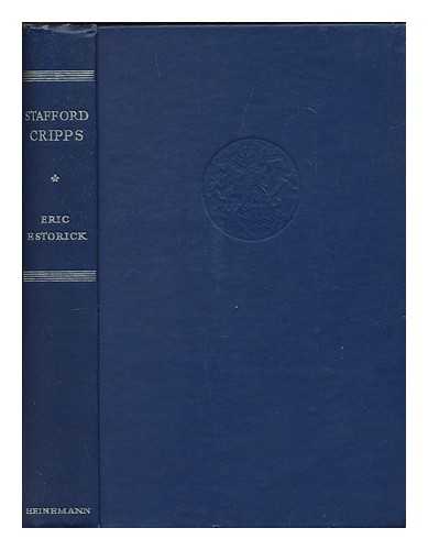 ESTORICK, ERIC - Stafford Cripps : a biography