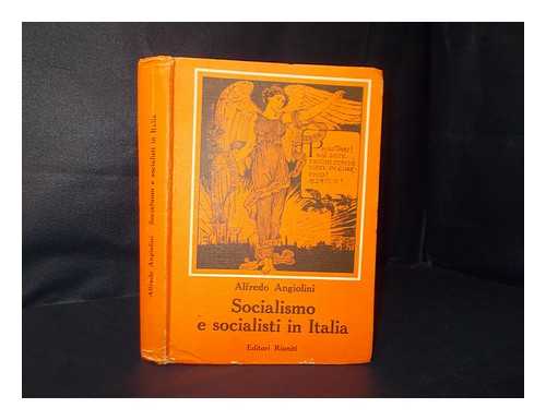 Angiolini, Alfredo - Socialismo e socialisti in Italia / Alfredo Angiolino ; introduzione di Paolo Spriano