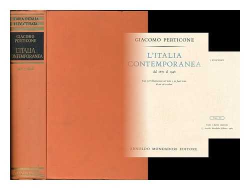 PERTICONE, GIACOMO (1892- ) - L' Italia contemporanea dal 1871 al 1948