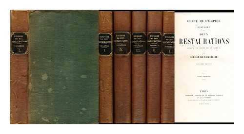 VAULABELLE, ACHILLE DE (1799-1879) - Chute de l'empire. : Histoire des deux restaurations jusqu'a la chute de Charles X / par Achille de Vaulabelle
