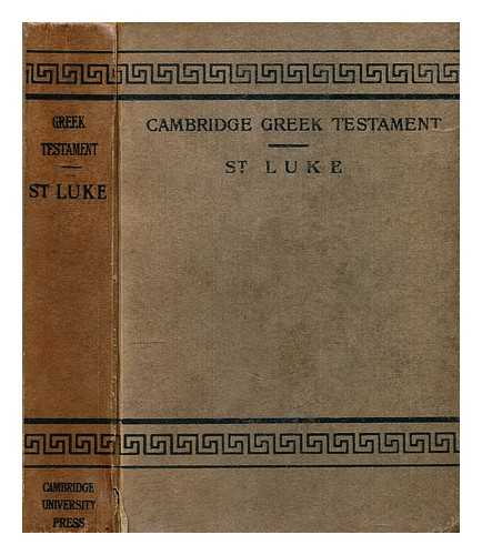 LUCE, H. K. - The gospel according to s. luke