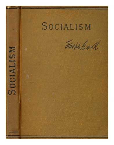 COOK, JOSEPH (1838-1901) - Socialism : with preludes on current events