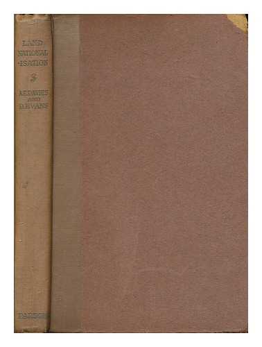 DAVIES, ALBERT EMIL (1875- ) - Land nationalisation : the key to social reform