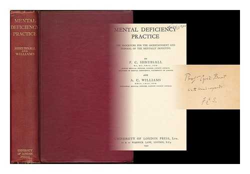 SHRUBSALL, FRANK CHARLES - Mental deficiency practice : the procedure for the ascertainment and disposal of the mentally defective