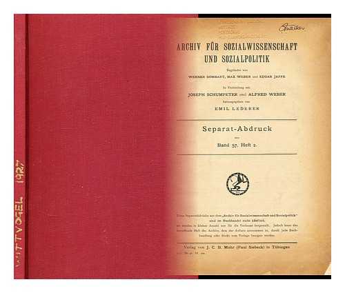 SCHUMPTER, JOSEPH & WEBER, ALFRED - Archiv fur sozialwissenschaft und sozialpolitik  Separat - Abdruck aus band 57, Heft 2
