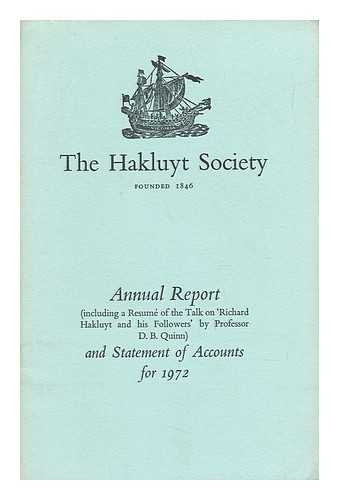 HAKLUYT SOCIETY - The Hakluyt Society; Annual Report and Statement of Accounts for 1972