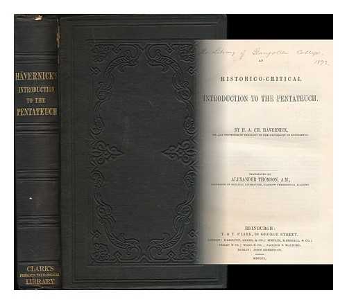 HAVERNICK, HEINRICH ANDREAS CHRISTOPH (1811-1845) - An historico-critical introduction to the Pentateuch