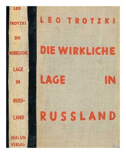 TROTZKI, LEO - Die wirkliche lage in russland