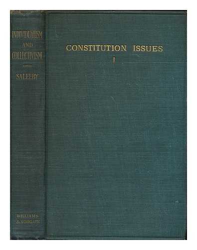 SALEEBY, C. W. (CALEB WILLIAMS, 1878-1940) - Individualism and collectivism : four lectures