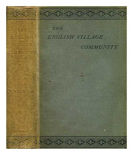 SEEBOHM, FREDERIC - The english village community