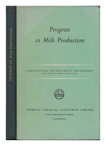 CLARK, J. - Progress in milk production : a study of forty farms, 1949 to 1952