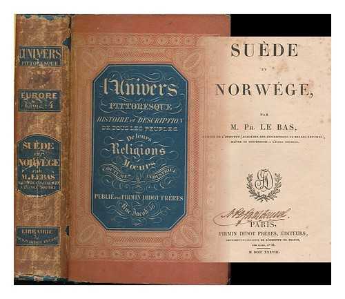 LE BAS, PHILIPPE (1794-1860) - Suede et Norwege / par M. Ph. Le Bas