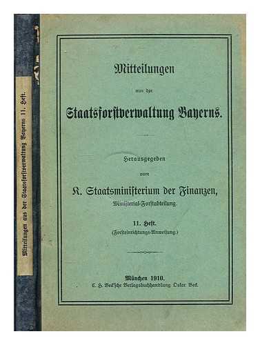 STAATSFORSTVERWALTUNG - Mitteilungen aus der staatsforstverwaltung bayerns 11 heft herausgegeben vom r. staatsministerium der finanzen ministerial forstabteilung