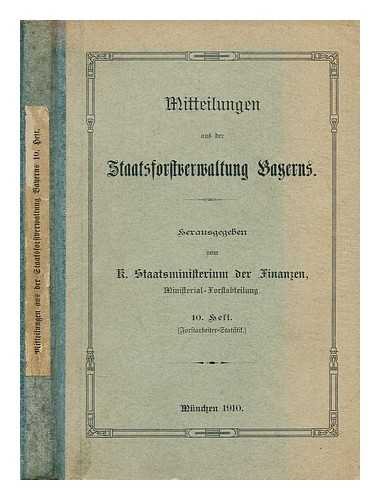 STAATSFORSTVERWALTUNG - Mitteilungen aus der staatsforstverwaltung bayerns 10 heft herausgegeben vom r. staatsministerium der finanzen ministerial forstabteilung