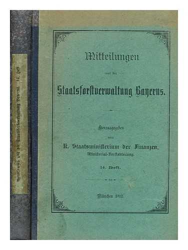 STAATSFORSTVERWALTUNG - Mitteilungen aus der staatsforstverwaltung bayerns 14 heft herausgegeben vom r. staatsministerium der finanzen ministerial forstabteilung