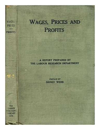 LABOUR RESEARCH DEPARTMENT - Wages, prices and profits : a report prepared by the Labour Research Dept