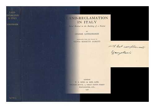 LONGOBARDI, CESARE - Land-reclamation in Italy : rural revival in the building of a nation
