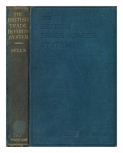 SELLS, DOROTHY - The british trade boards system