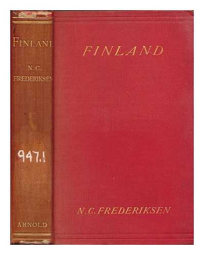 FREDERIKSEN, NIELS CHRISTIAN (1840-1905) - Finland : Its public and private economy