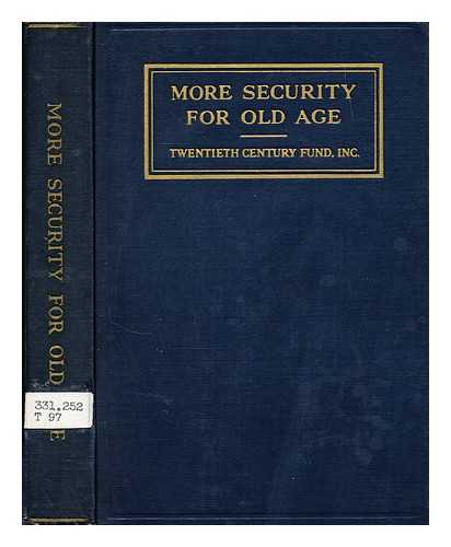 GRANT, MARGARET (1895-1967) - More security for old age : a report and a program ; factual report