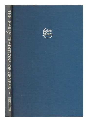 REDLICH, E. BASIL (EDWIN BASIL), (1878-1960) - The early traditions of Genesis