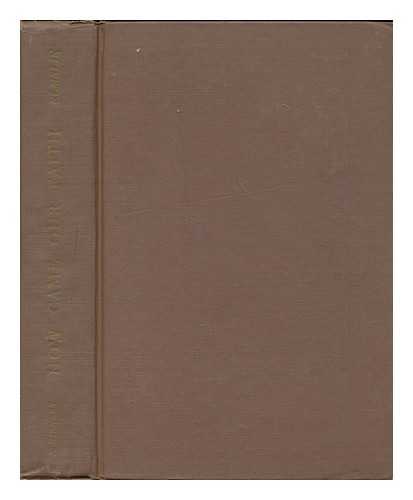 ELMSLIE, W. A. L. (WILLIAM ALEXANDER LESLIE) - How came our faith : a study of the religion of Israel and its significance for the modern world