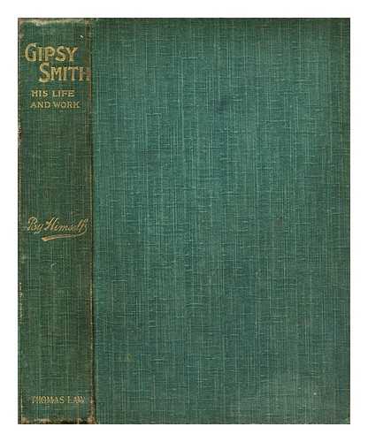 SMITH, GIPSY (1860-1947) - Gipsy Smith : his life and work
