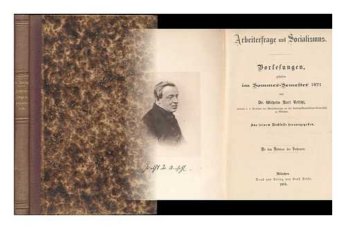 REISCHL, WILHELM KARL - Arbeiterfrage und Socialismus : Vorlesungen gehalten im Sommer-Semester 1871 / von Wilhelm Karl Reischl
