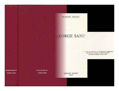 MALLET, FRANCINE - George Sand / Francine Mallet