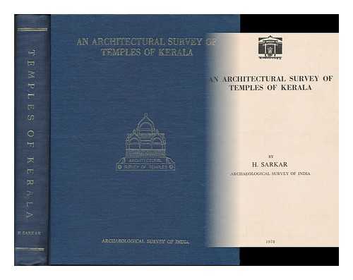 SARKAR, H. (1928-1987) - An architectural survey of temples of Kerala