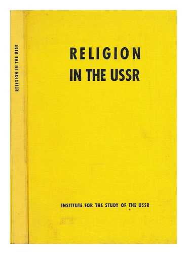 IWANOW, BORIS (ED.) - Religion in the USSR / edited by Boris Iwanow