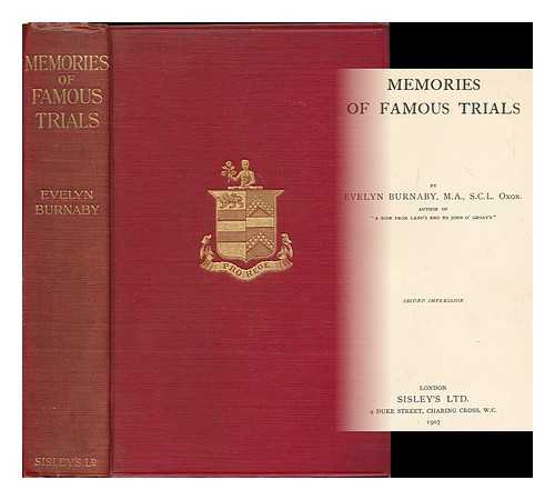 BURNABY, EVELYN HENRY VILLEBOIS - Memories of famous trials