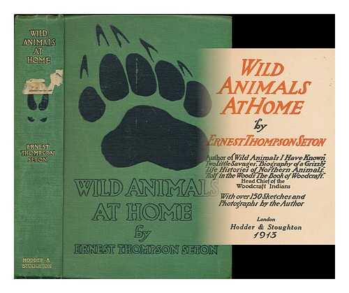 SETON, ERNEST THOMPSON (1860-1946) - Wild animals at home