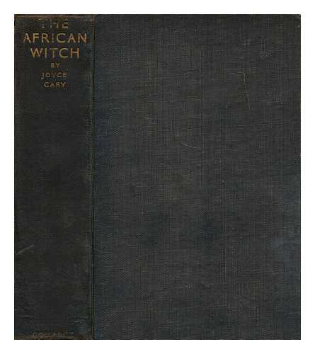 CARY, JOYCE (1888-1957) - The african witch