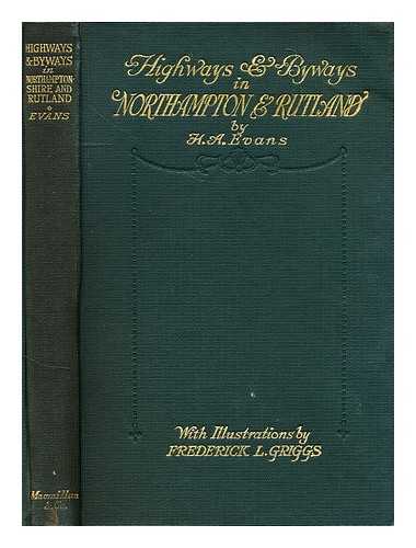 EVANS, HERBERT A. - Highways and Byways in Northamptonshire and Rutland