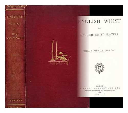 COURTNEY, WILLIAM PRIDEAUX (1845-1913) - English whist and English whist players