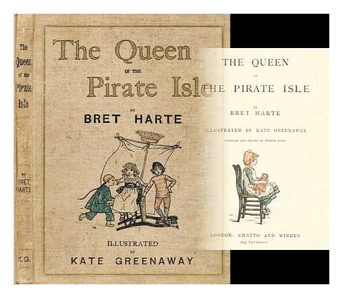 HARTE, BRET - The Queen of the pirate isle