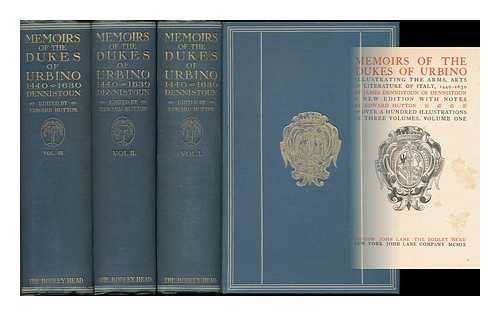 DENNISTOUN, JAMES (1803-1855) - Memoirs of the dukes of Urbino : illustrating the arms, arts, & literature of Italy, 1440-1630