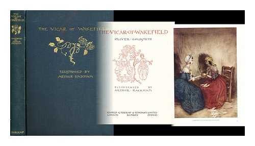 GOLDSMITH, OLIVER (1730?-1774) RACKHAM, ARTHUR (ILLUSTRATOR) - The vicar of Wakefield / Oliver Goldsmith ; illustrated by Arthur Rackham