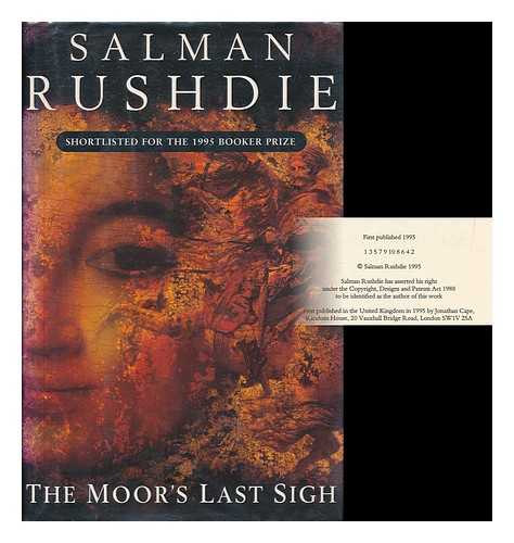 RUSHDIE, SALMAN - The Moor's last sigh / Salman Rushdie