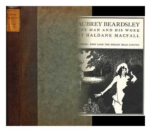 BEARDSLEY, AUBREY - The man and his work by haldane macfall