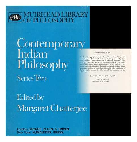 CHATTERJEE, MARGARET (ED.) - Contemporary Indian philosophy : Series 2 / edited by Margaret Chatterjee