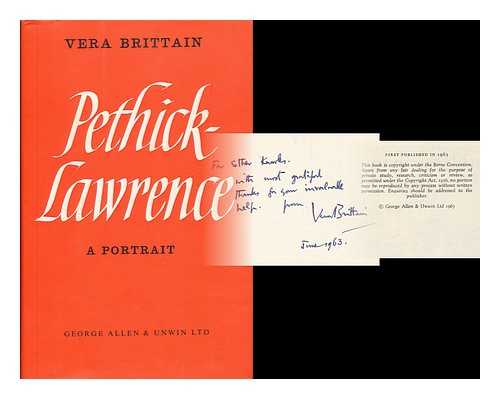 BRITTAIN, VERA (1893-1970) - Pethick-Lawrence : a portrait