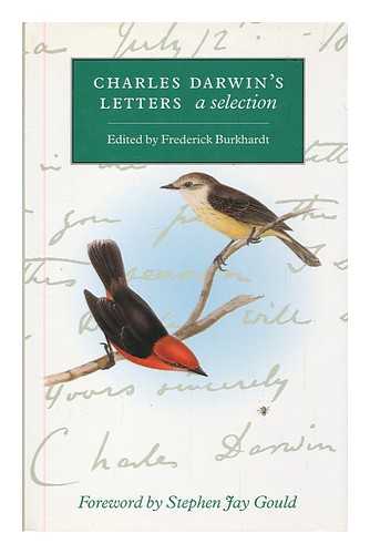 DARWIN, CHARLES (1809-1882) - Charles Darwin's letters : a selection, 1825-1859 / edited by Frederick Burkhardt