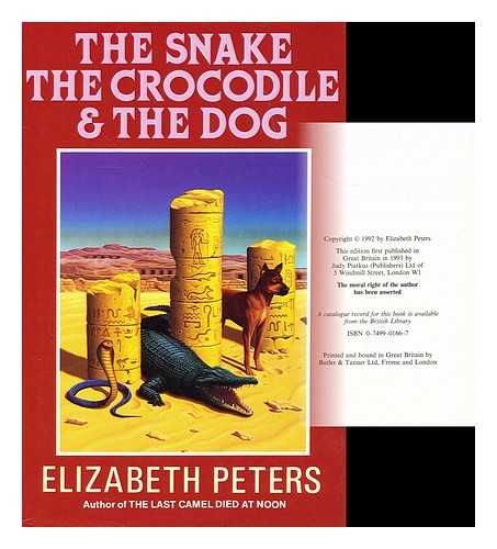 PETERS, ELIZABETH - Snake, the Crocodile and the Dog