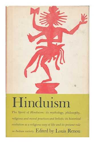 RENOU, LOUIS (1896-1966) - Hinduism / edited by Louis Renou