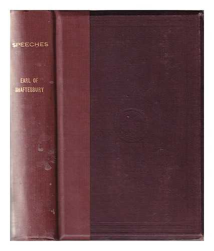 SHAFTESBURY, ANTHONY ASHLEY-COOPER, EARL OF (1801-1885) - Speeches of the Earl of Shaftesbury K. G. upon subjects relating to the claims and interests of the labouring class