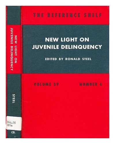 STEEL, RONALD - New light on juvenile delinquency