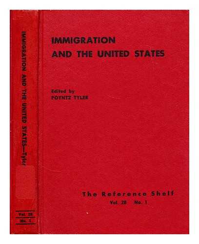 TYLER, POYNTZ (ED.) - Immigration and the United States