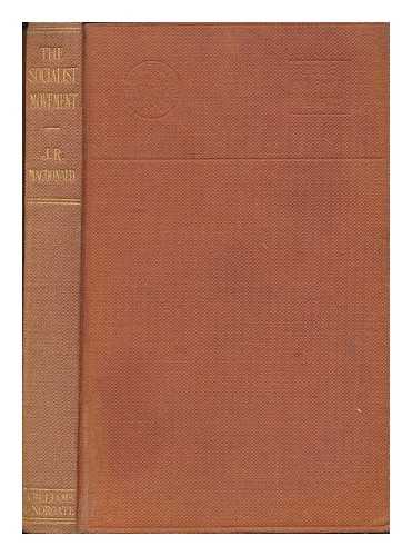 MACDONALD, JAMES RAMSAY (1866-1937). BERNARD BARKER (ED. ) - The socialist movement